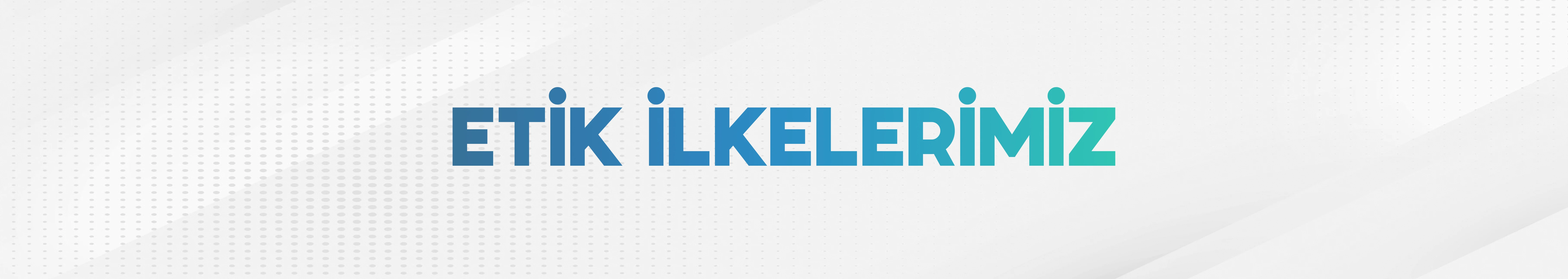 Etik İlkelerimiz.jpg
